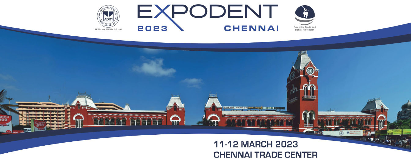 Expodent Chennai 2023 Largest Dental Exhibition in South India